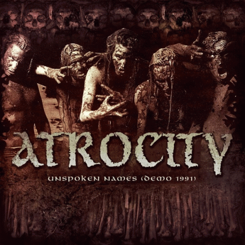 Atrocity (GER) : Unspoken Names (Demo 1991)